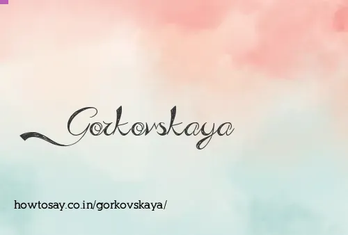 Gorkovskaya