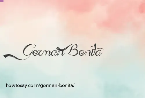 Gorman Bonita