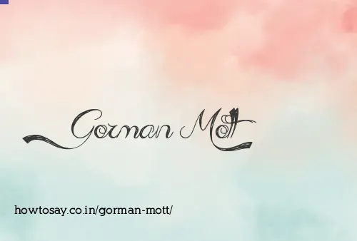 Gorman Mott