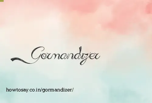 Gormandizer