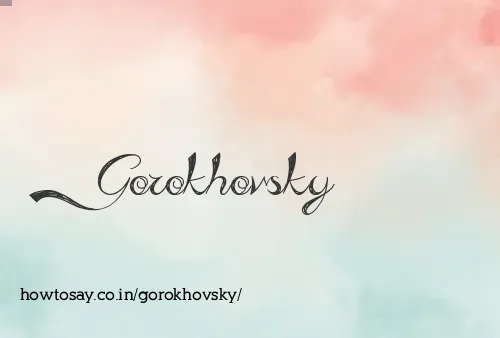 Gorokhovsky