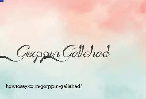 Gorppin Gallahad