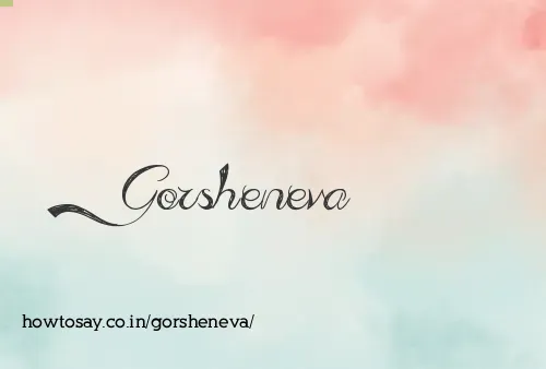 Gorsheneva