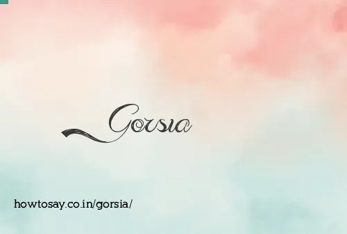 Gorsia