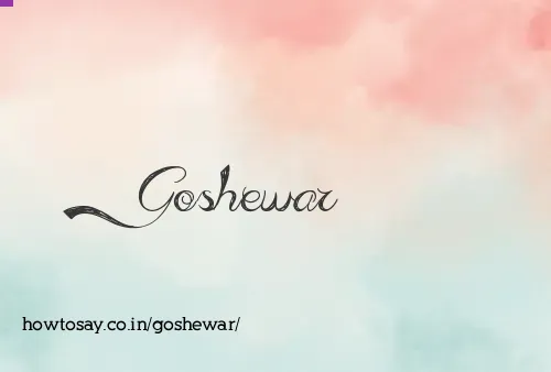 Goshewar
