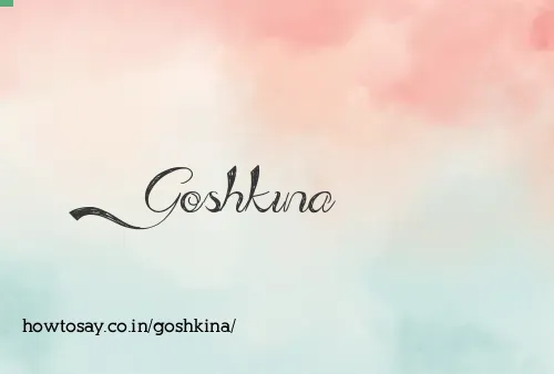 Goshkina