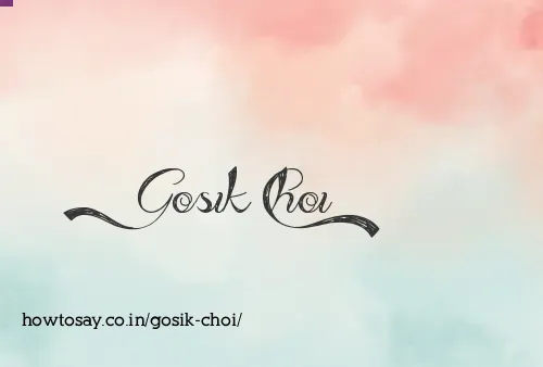 Gosik Choi
