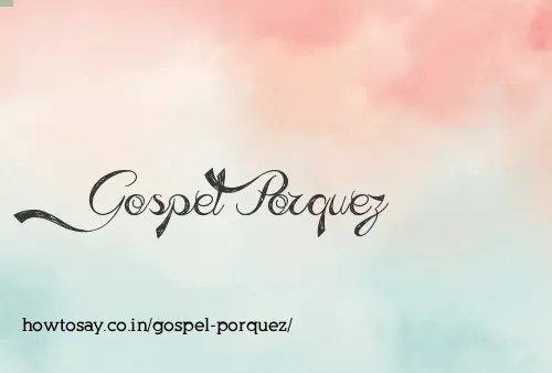 Gospel Porquez