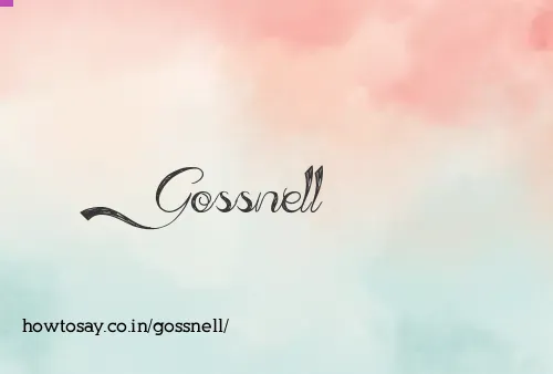 Gossnell