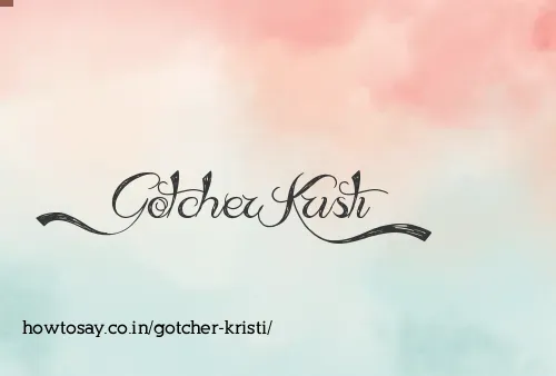 Gotcher Kristi