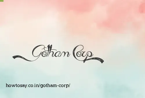 Gotham Corp