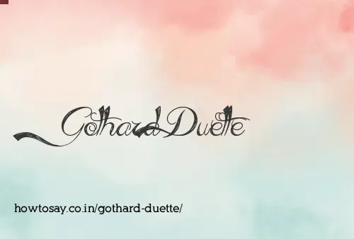 Gothard Duette