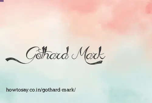 Gothard Mark