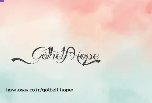 Gothelf Hope
