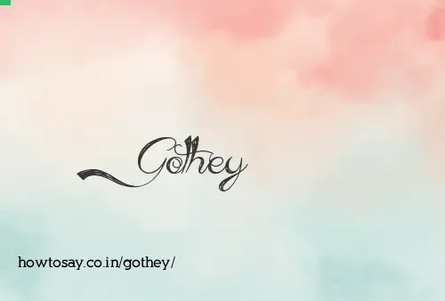 Gothey