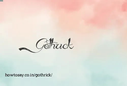 Gothrick