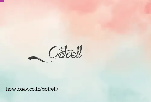 Gotrell