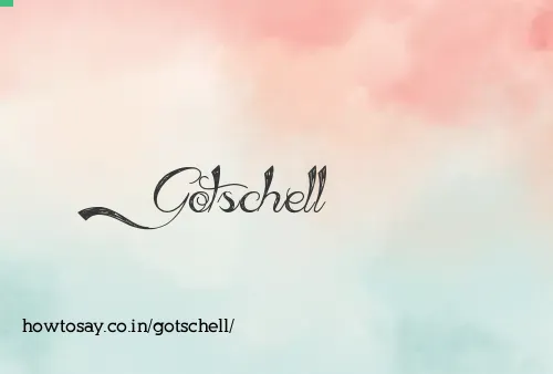 Gotschell