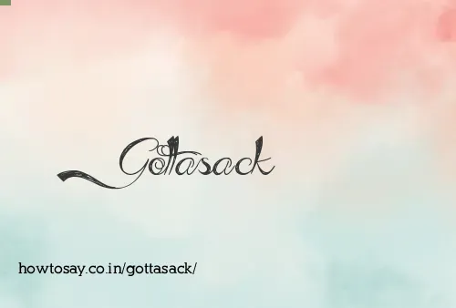 Gottasack