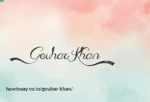 Gouhar Khan