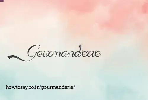 Gourmanderie