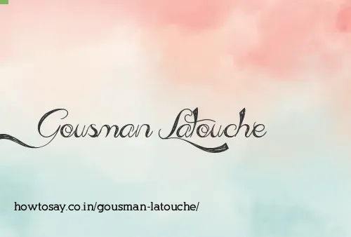 Gousman Latouche