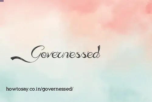 Governessed