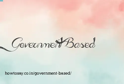 Government Based