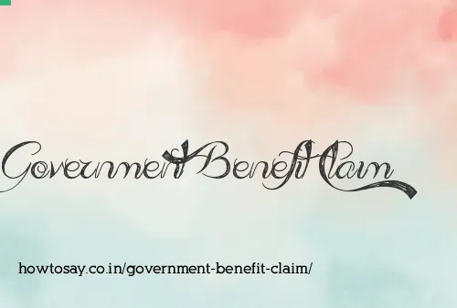 Government Benefit Claim