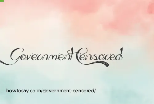Government Censored