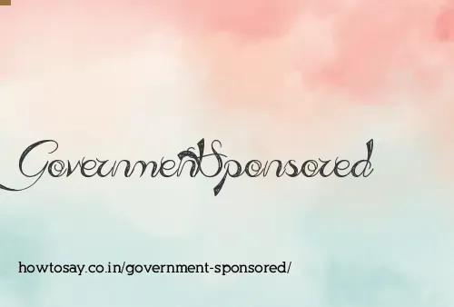 Government Sponsored