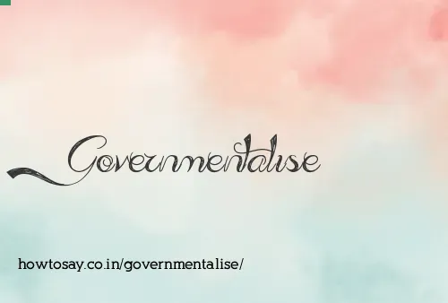 Governmentalise