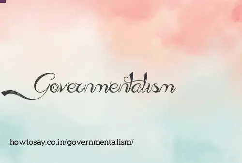 Governmentalism