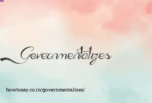 Governmentalizes