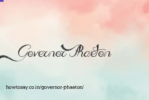 Governor Phaeton