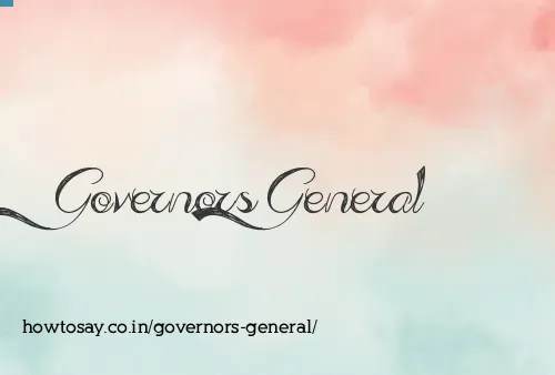 Governors General