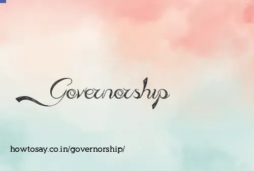 Governorship