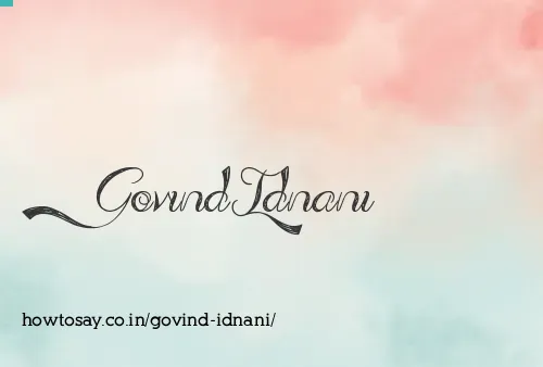 Govind Idnani