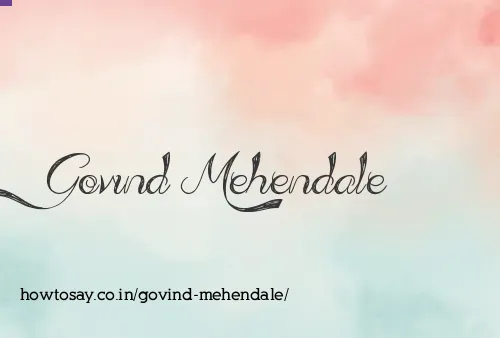 Govind Mehendale
