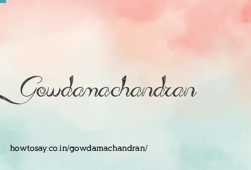 Gowdamachandran