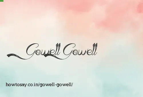 Gowell Gowell