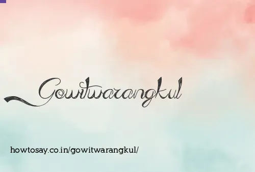 Gowitwarangkul