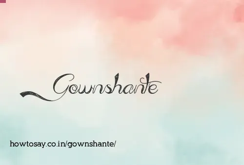 Gownshante