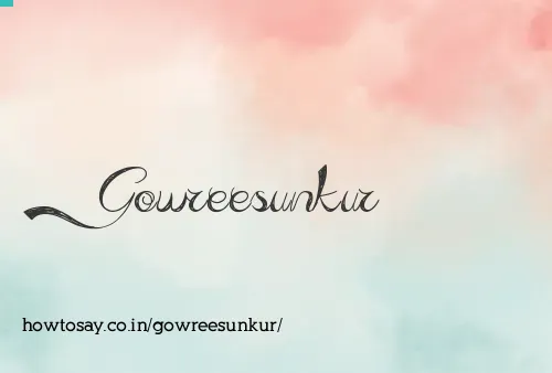 Gowreesunkur