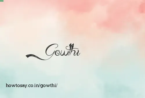 Gowthi