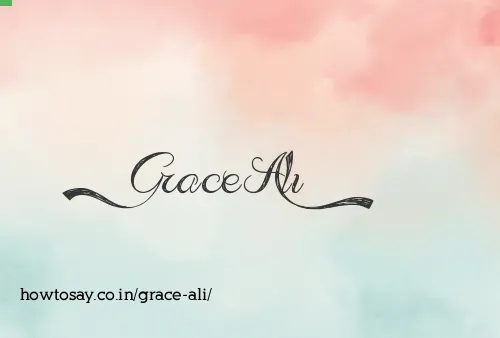 Grace Ali