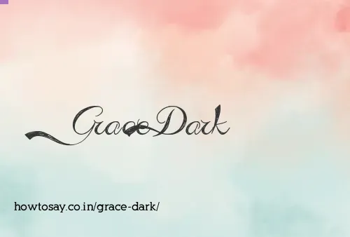 Grace Dark