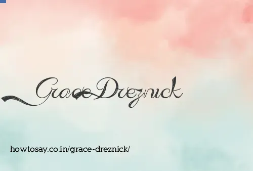 Grace Dreznick