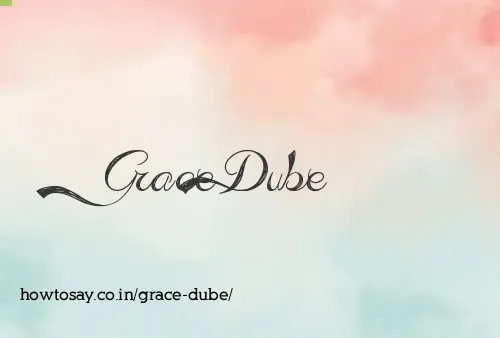 Grace Dube