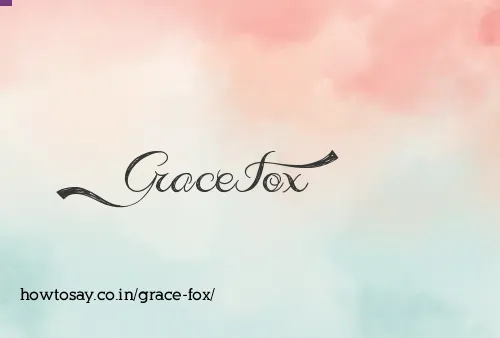 Grace Fox